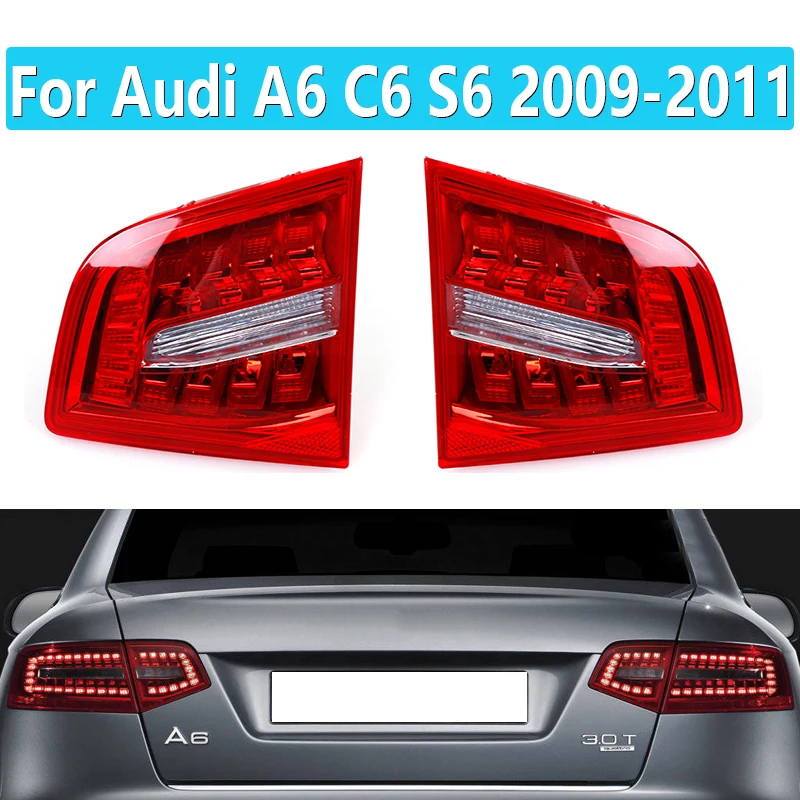 

For Audi A6 A6L C6 S6 Quattro RS6 Saloon Sedan Brake Rear Bumper 2009-2011 Inner Tail Light LED Light Assembly