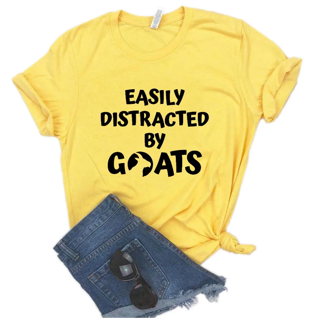 

Easily Distracted By Goats Print Women tshirt Cotton Casual Funny t shirt Gift Lady Yong Girl Top Tee R009