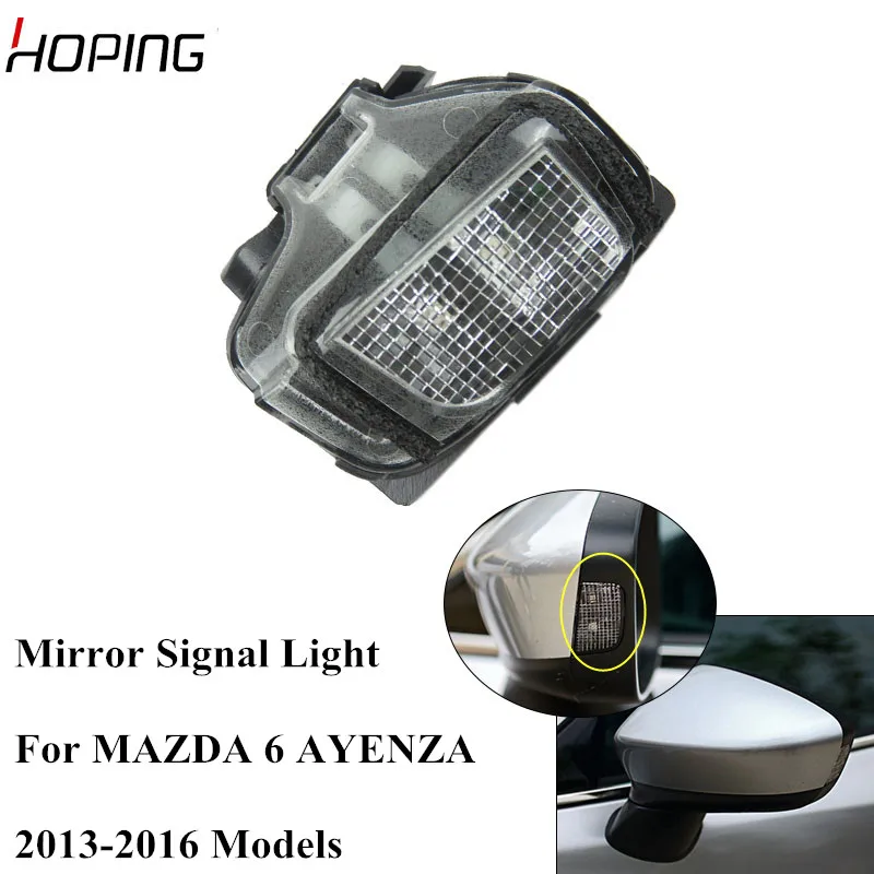 Hoping Auto Outer Rearview Mirror Sigal Light For For MAZDA 6 ATENZA GJ1 2013 2014 2015 2016 Side Mirror Signal Lamp