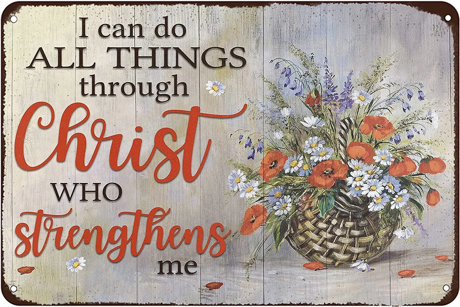 

kegill I Can Do All Things Through Christ Who Strengthens Me Poster Flower Jesus Tin Signs Funny Retro Decorative for Home
