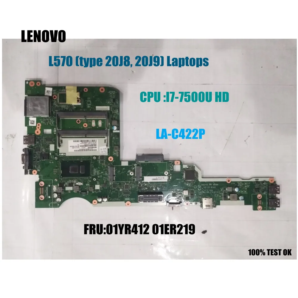 

For Lenovo ThinkPad L570 laptop motherboard mainboard CPU: I7-7500U DDR4 LA-C422P FRU 01YR413 01ER220 01YR412 100% Working well