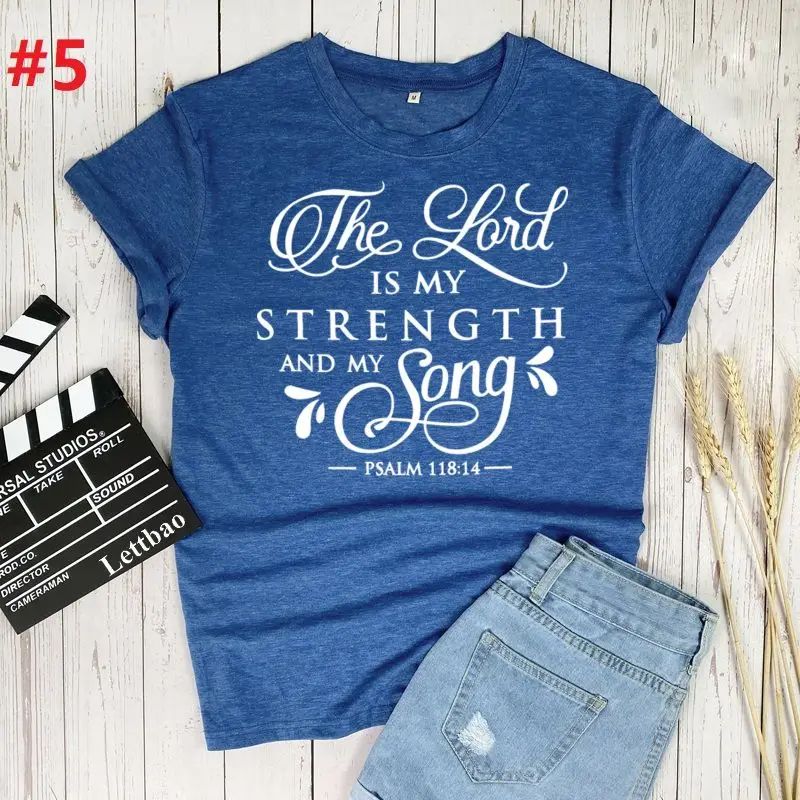 

The Lord is My Strength and My Song Womens T-Shirt Summer Fashion Short Sleeve Print Clothes Ladies Graphic Tops Female Clothes