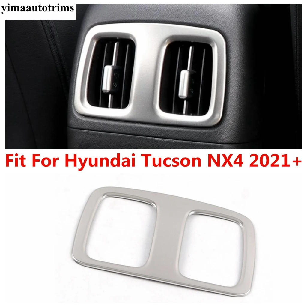 

Rear Seat Air AC Conditioner Outlet Vent Frame Decor Cover Trim Stainless Steel Accessories For Hyundai Tucson NX4 2021 2022