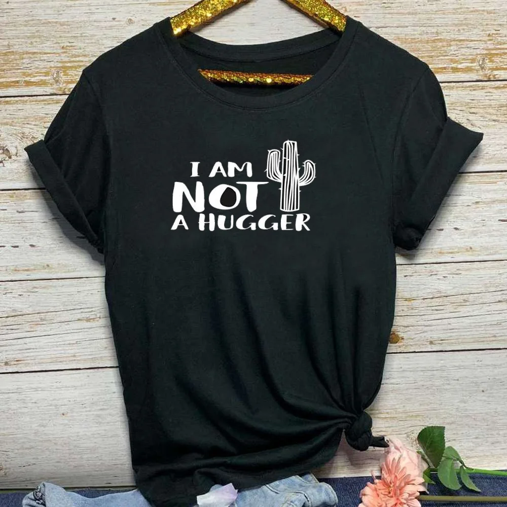 Женская футболка с коротким рукавом I AM NOT A HUGGER свободная буквенным принтом