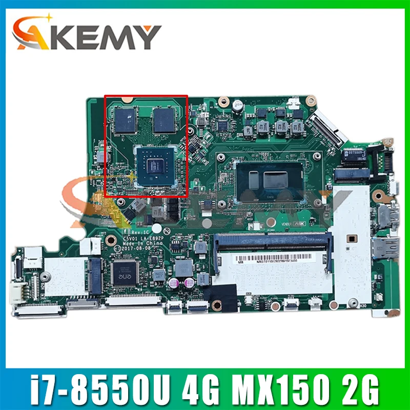 

For ACER Aspire A515-51 A515-51G A315-53G A615-51G Laptop Motherboard C5V01 LA-E892P Mainboard With i7-8550U 4G-RAM MX150 2G-GPU