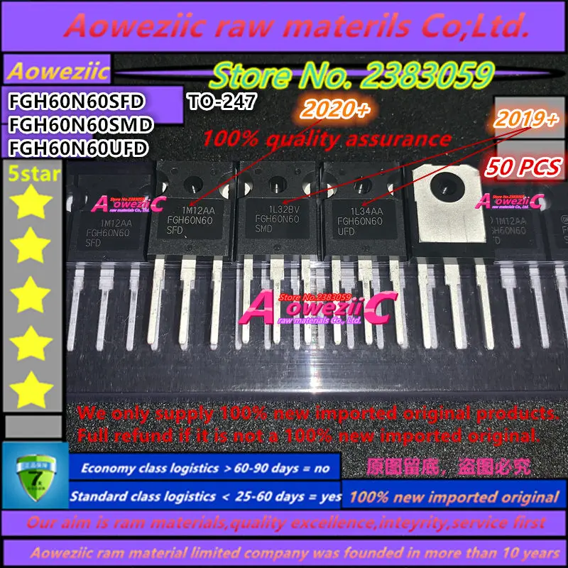 Aoweziic 50 шт. 2020 + 100 новые импортные оригинальные 60N60 FGH60N60 FGH60N60SFD FGH60N60SMD FGH60N60UFD TO-247