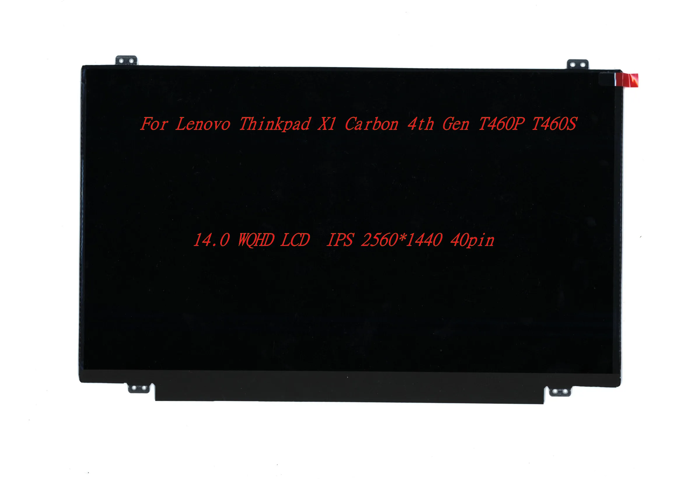 

X1 Carbon 4th Gen T460P T460S LCD Screen For Lenovo Thinkpad laptop IPS WQHD 40pin LCD FRU: 00HN877 00NY413 00NY406 00HN878
