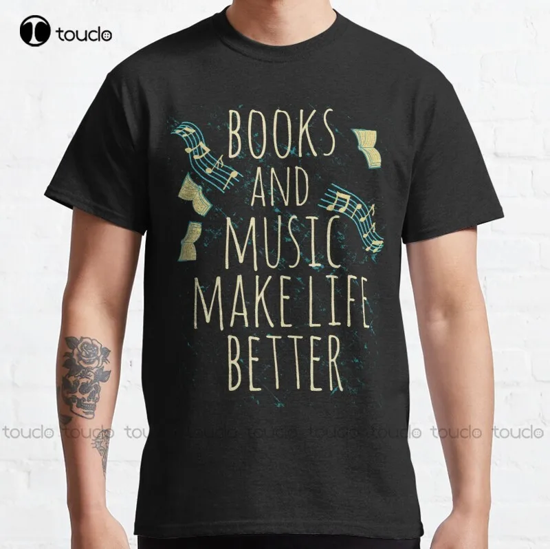 

New Books And Music Make Life Better #1 Classic T-Shirt Cotton Tee Shirt mama shirt Custom aldult Teen unisex fashion funny new