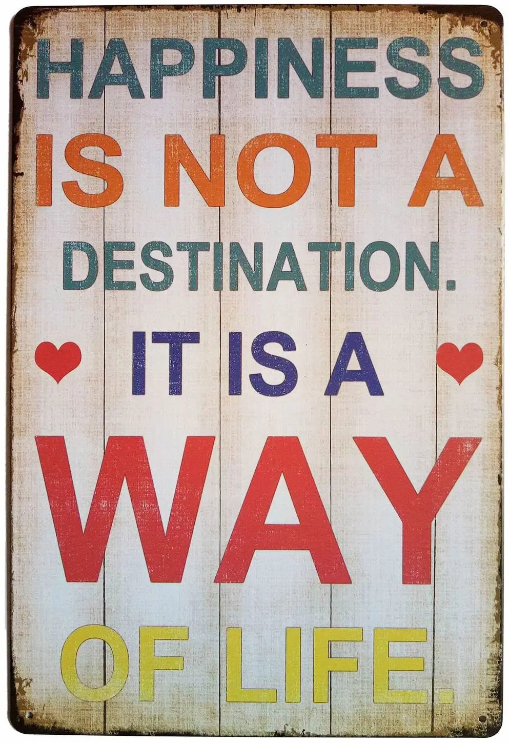 

ERLOOD Happiness is Not a Destination It is a Way of Life Vintage Tin Sign Wall Decor 20 X 30 cm