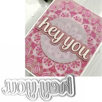 hey you phrase metal cutting dies stencils hey you phrase die cut for card making diy new 2019 embossed crafts cards