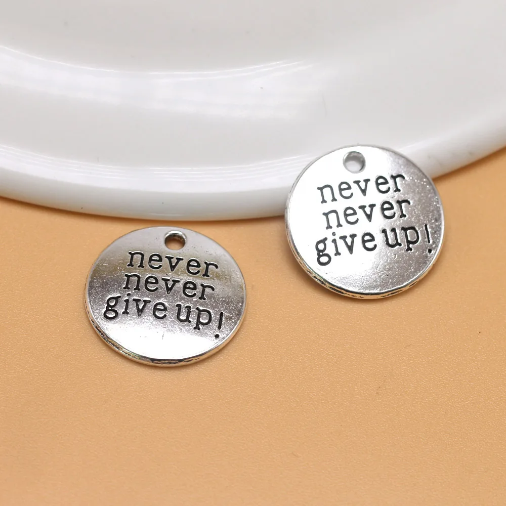 

10pcs Never Never Give Up Plate Handmade Charms Pendant