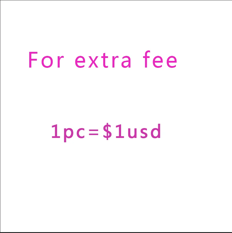 

Just for extra fee 1