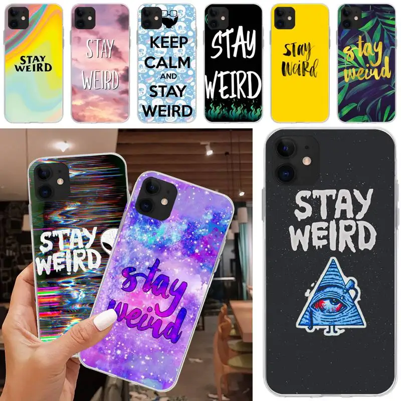

STAY WEIRD Phone Case Matching Coque Transparent For Iphone XR 11 12 13 Pro X XS Max 6 7 8 6s Plus SE2020 Case