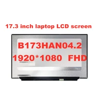 17 3 fhd laptop lcd screen b173han04 2 fit nv173fhm n49 without screw holes 30pin connector 1920x1080 ips
