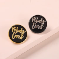 motivational life quote enamel pins keep moving brooches nobody cares bag hat lapel pin badge gift for teens hard workers