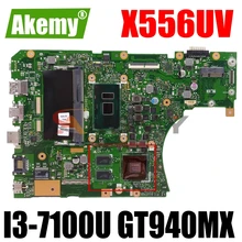 Akemy X556UV Laptop motherboard for ASUS X556UQK X556UB X556UQ X556UJ X556UF X556U original mainboard 8GB-RAM I3-7100U GT940MX