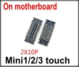 Mini1 2 3 touch 5 шт. сенсорный экран ЖК-дигитайзер сенсорный FPC разъем платы Pin для iPad 2/3/4 5 6 mini 1 2 3 4 на материнской плате на flex - Цвет: Mini1 2 3 touch