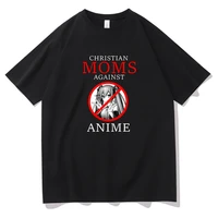 christian moms against anime tees original fashion brand design clothing t shirt men women black all match couples tshirt tops