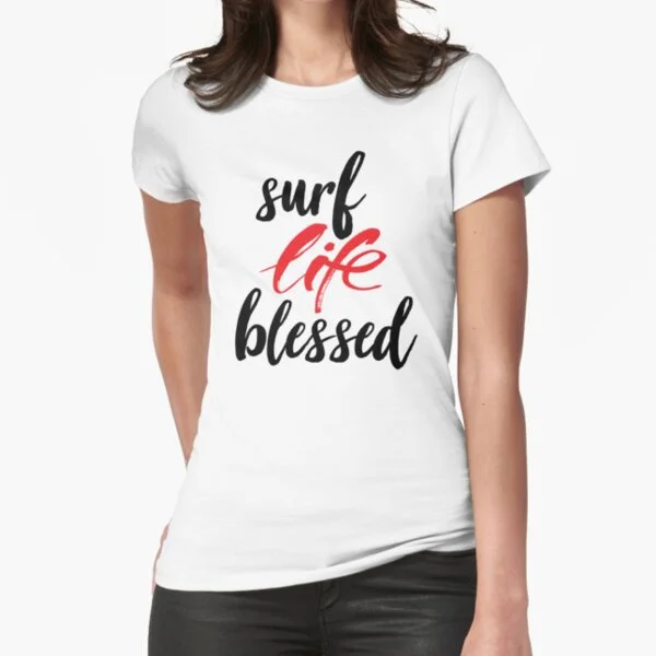 

Surf Life Blessed Surfing I Love Surf T-Shirt Print Top