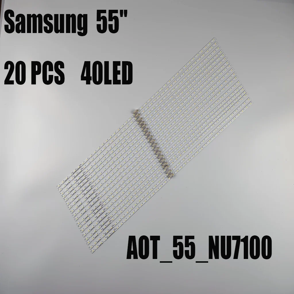 

20pcs LED Backlight strip for UE55NU7170U UE55NU7100 UE55NU7300 BN96-46033A 45913A BN61-15485A AOT_55_NU7300_NU7100 LM41-00566A