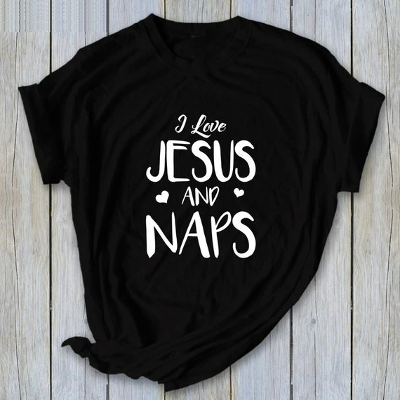 Я люблю Иисуса и Naps футболка женская мода слоган из хлопчатобумажных нитей