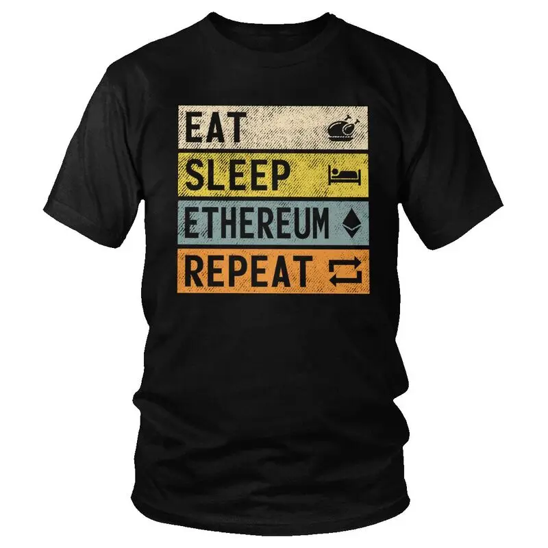 

Sleep Eat Ethereum Tshirt Men Leisure Tee Tops Cozy T Shirt Short Sleeve Cryptocurrency Crypto Blockchain T-shirt Gift Clothes