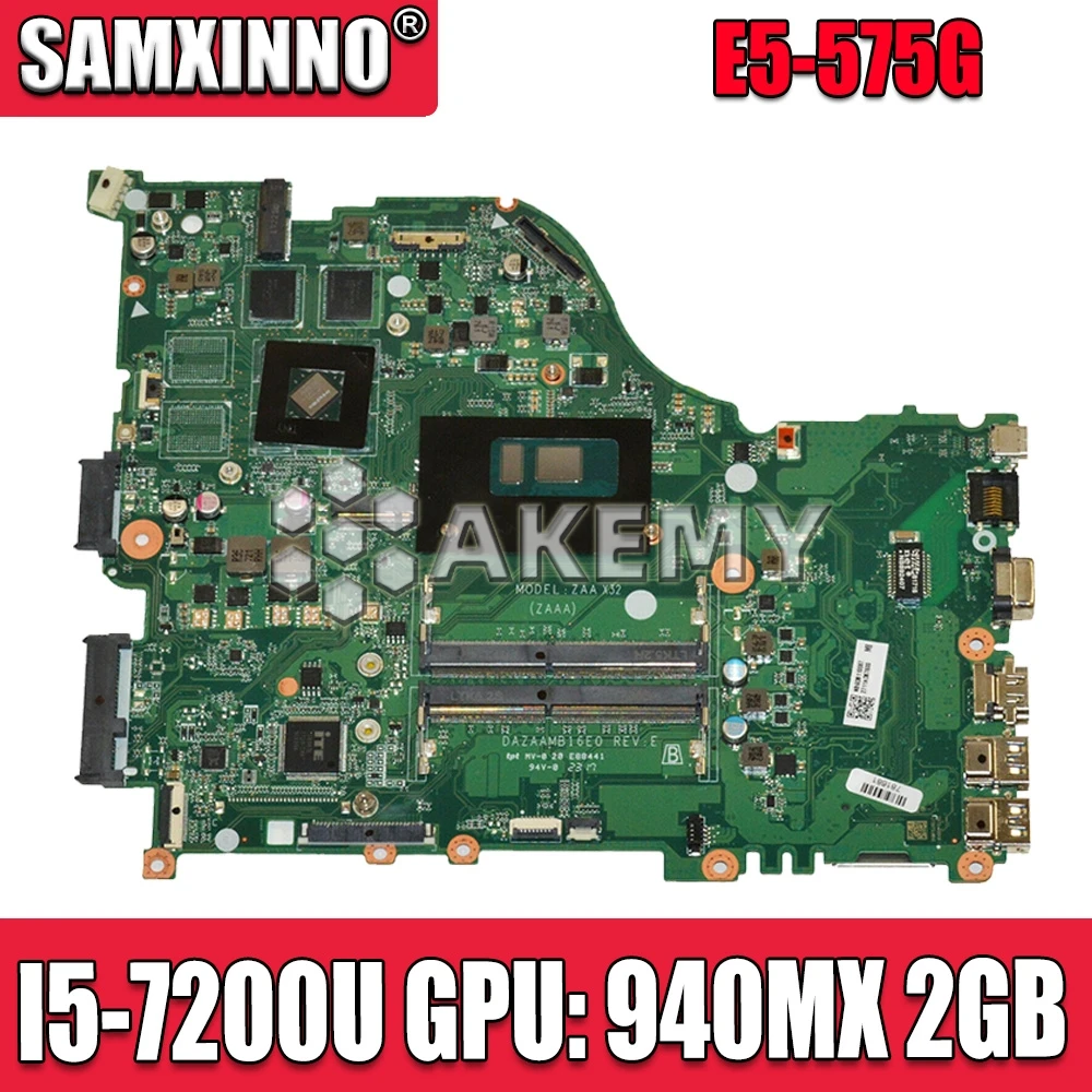 E5 575G motherboard Mainboard For Acer 575 F5 573 laptop ZAA X32 DAZAAMB16E0 REV:E CPU: I5 7200U GPU: 940MX 2GB 100%test OK|Материнские