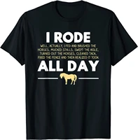 i rode all day horse riding t shirt funny horse gift t shirt tshirts oversized printed on cotton men tops t shirt casual