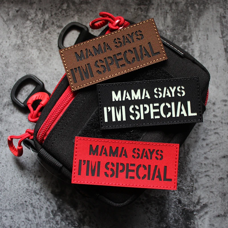 

"Mom Says I'm Special" IR Velcro Patches Chapter Army Fan Nylon Badge Laser Engraved Armband Tactical Luminous Morale Chapter