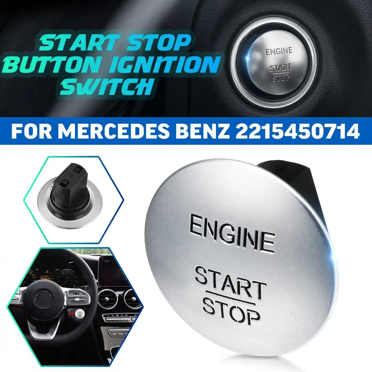 

2215450714 Start Stop Push Button Ignition Switch Keyless For Mercedes-Benz CL550 E350 S550 GLK350 SLK200 CLS350 SLK350