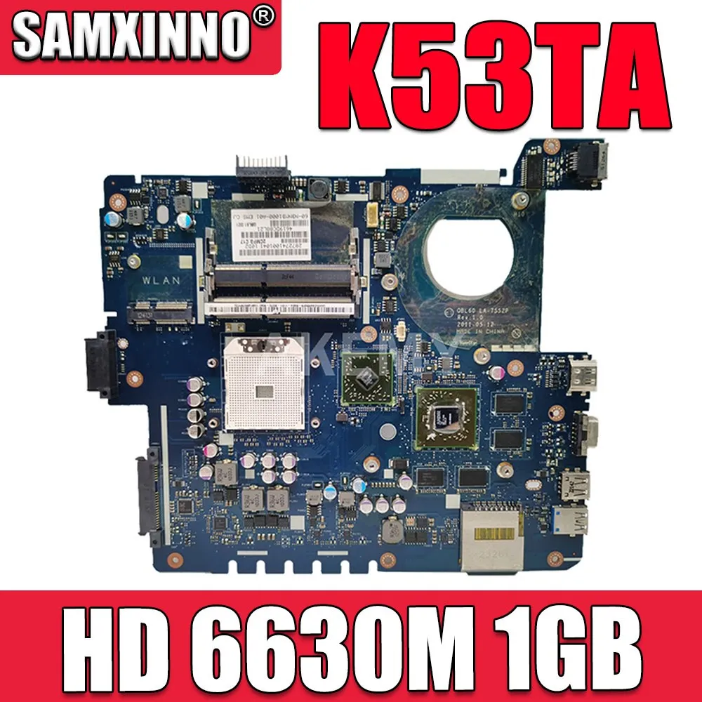 

QBL60 LA-7552P Материнская плата ноутбука для Asus K53TA K53TK X53T K53T основная плата HD 6630M 1 ГБ