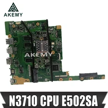 Akemy with N3710 CPU 8GB/RAM E502SA E402SA laptop Motherboard For Asus E502S E502SA E402S E402SA  Motherboard