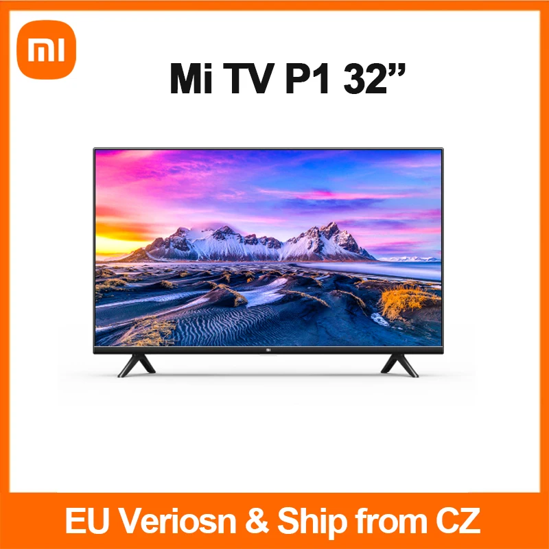 Глобальная версия для ЕС Xiaomi Mi TV P1 32 &quotSmart HD Android 9 Bluetooth 5 0 Wi Fi Google Play управление