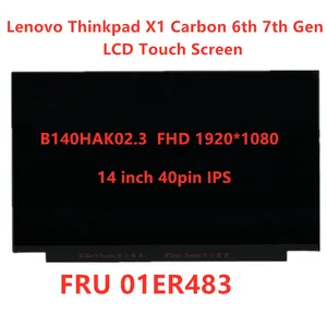new original 14 inch laptop lcd touch screen for lenovo thinkpad x1 carbon 6th 7th gen lcd panel 40pin ips fhd fru 01er483 free global shipping