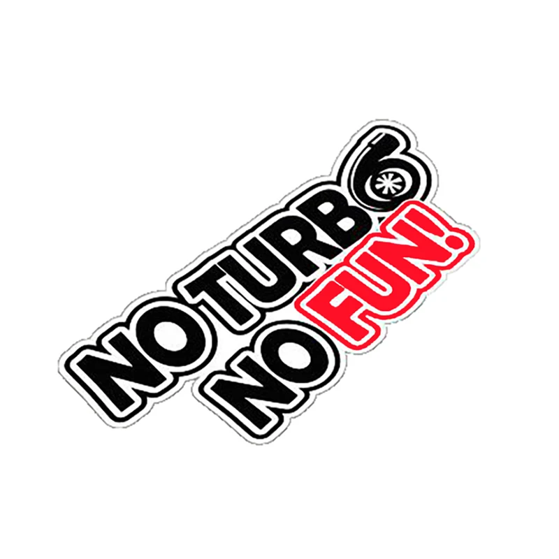

15*7,6 см 1 шт. No Turbo No Fun наклейки Turbo Япония JDM наклейка для мотокросса гоночная наклейка светоотражающая наклейка для автомобиля забавный винил