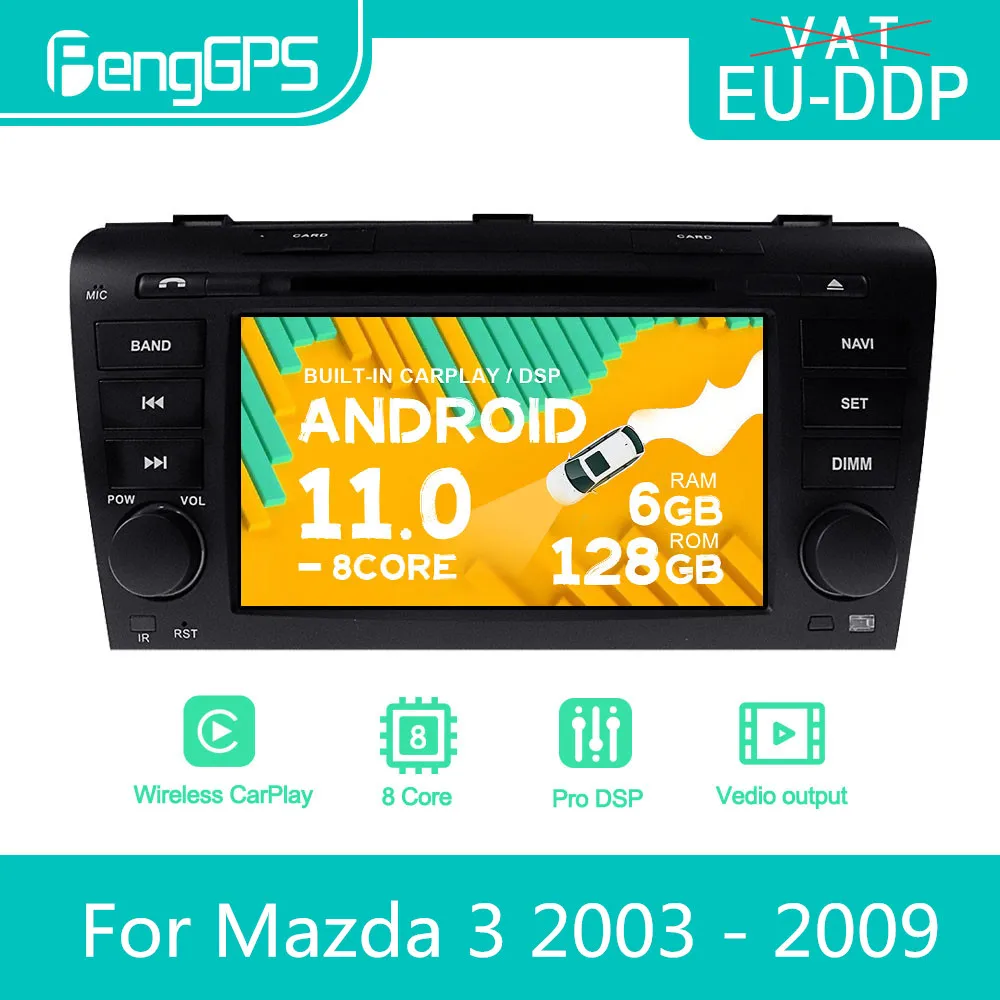 

For Mazda 3 2003 - 2009 Android Car Radio Stereo DVD Multimedia Player 2 Din Autoradio GPS Navi PX6 Unit Touch Screen