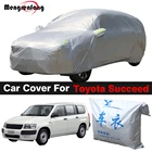 Полный Чехол для автомобиля для Toyota Succeed Probox Авто Открытый Анти-УФ Солнцезащитный козырек снег дождь лед устойчивый пылезащитный чехол