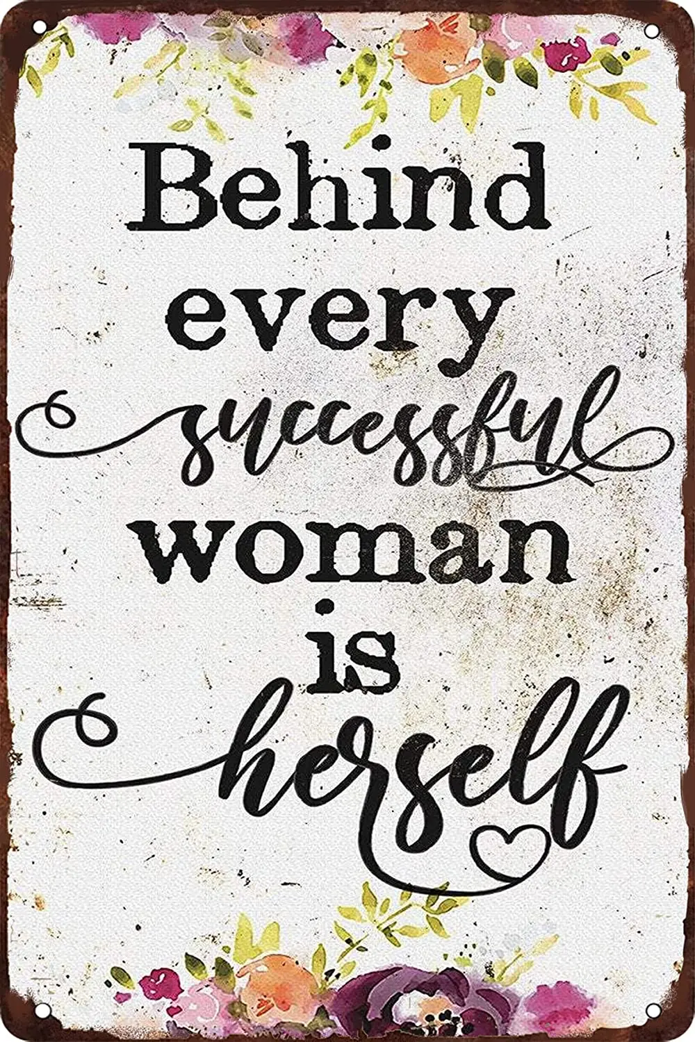 

Home Decoration Retro Metal Tin Sign Behind Every Success Woman Is Herself Ladies Bedroom Living Room Decoration Metal Plate