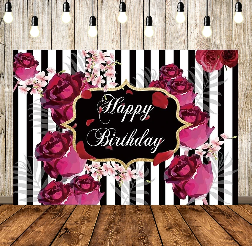 

Floral Happy Birthday Party Backdrop Roses Flowers Black and White Stripes Girl Adult Photography Background Sweet 16 Decoration