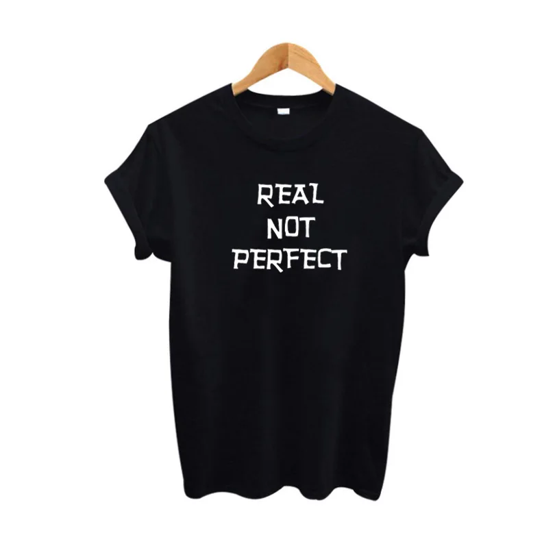 

Women Fashion Printed Clothing T-shirt Black White Tops Tee Cute Real Not Perfect T Shirt Harajuku Tumblr Hipster Slogan Tshirt