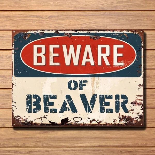

Beware of BEAVER Plate Rustic Chic Sign Home Store Wall Decor Gift Retro Vintage Tin Sign Bar Pub Home Metal Poster Wall Art Dec