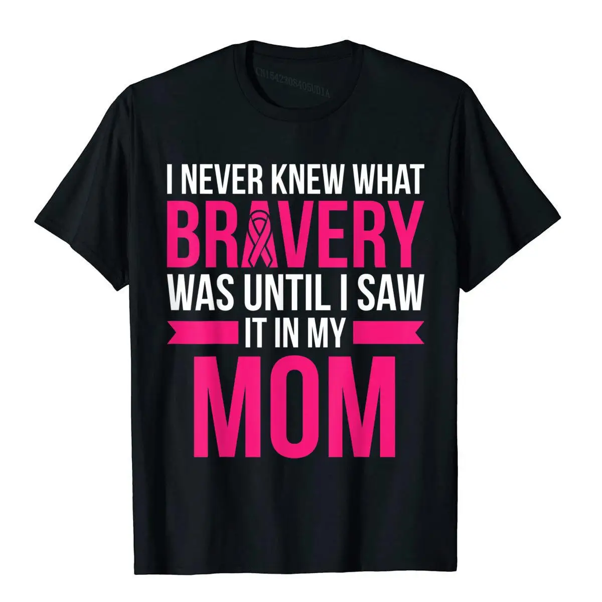 

Mom Bravery Survivor Breast Cancer Awareness Shirt Camisa Tops T Shirt Cotton Men's T Shirts Youthful Fashion