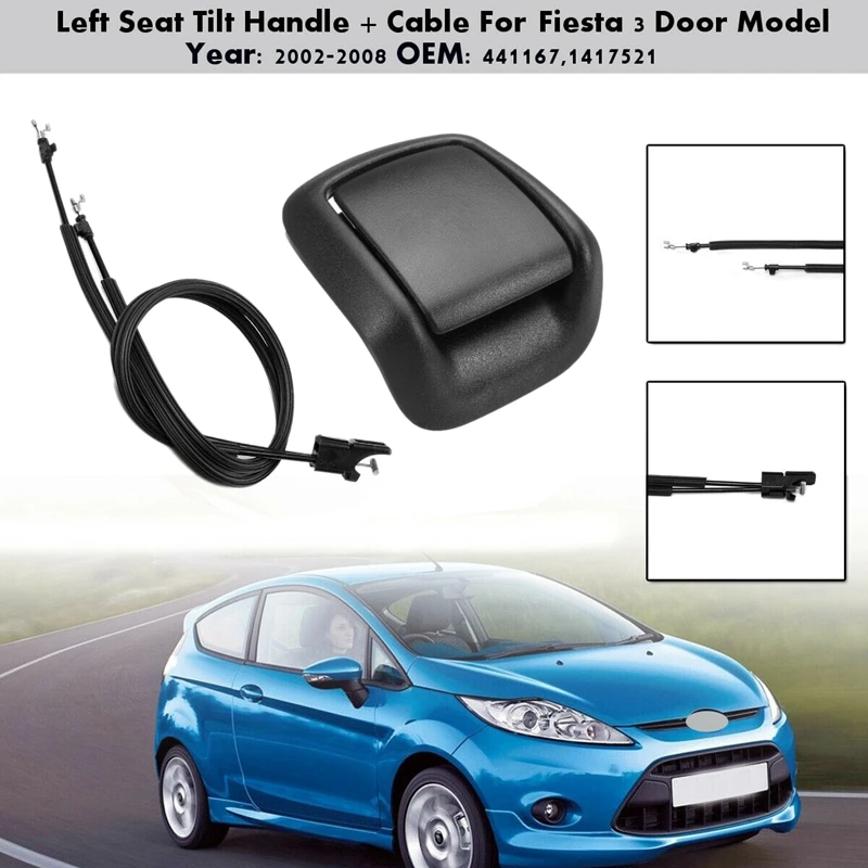 

Car Front Seat Tilt Handle + Cable for Ford Fiesta MK6 3 Door 1441167 1417521