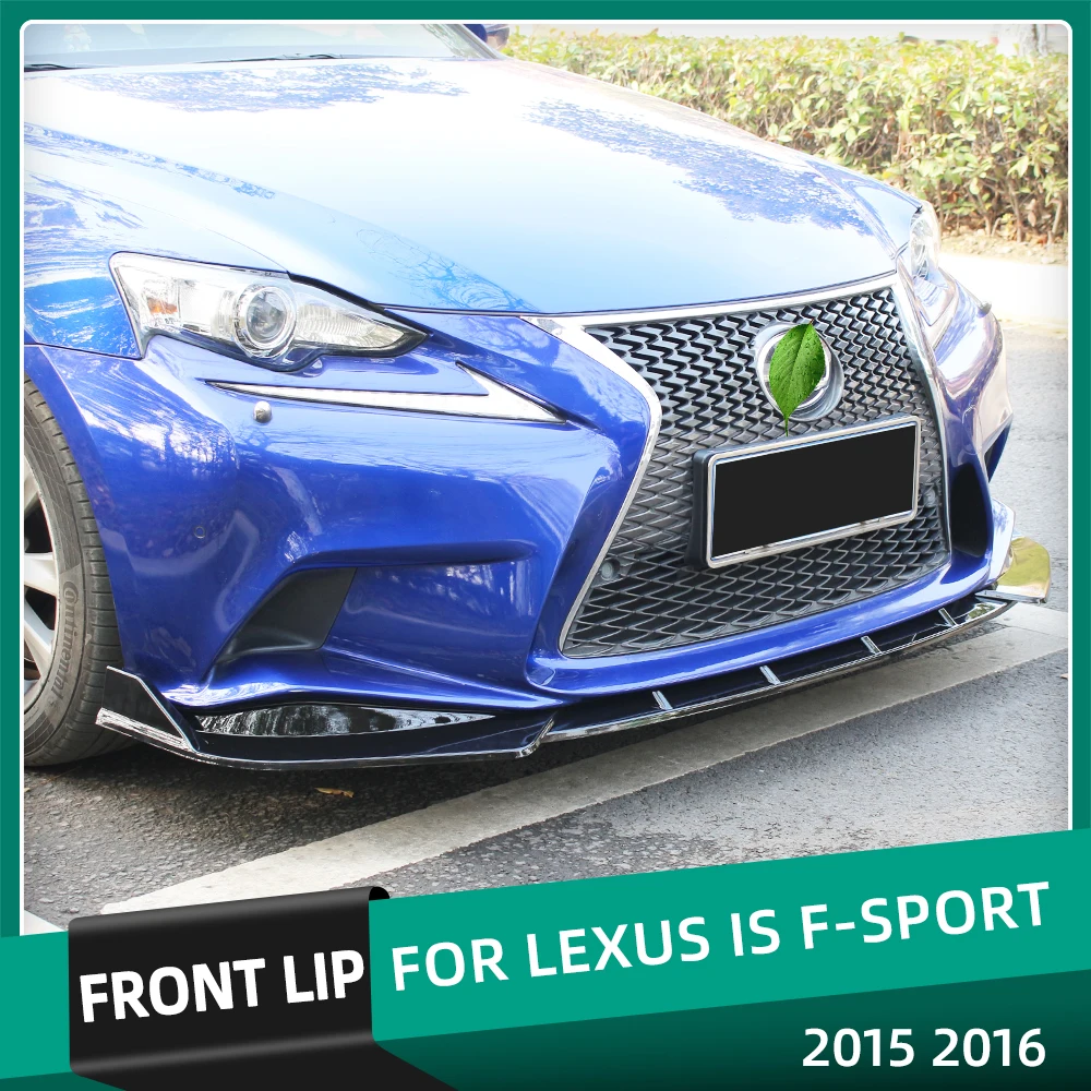 

Wholes Car Front Bumper Splitter Lip Chin Spoiler Body Kit Diffuser Protector Guard For Lexus IS250 IS350 IS300 F Sport 14 15 16