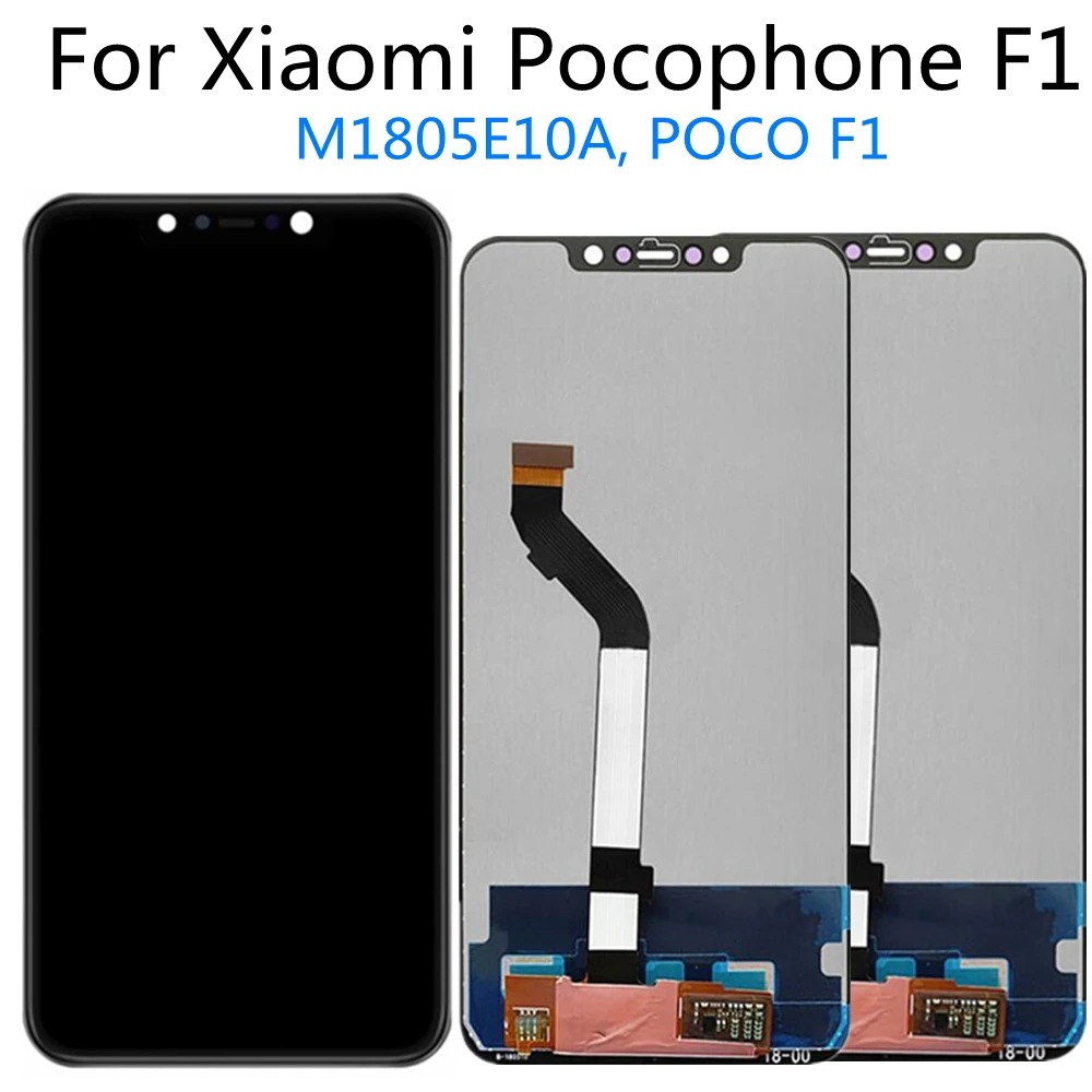 

6.18 inch LCD For Xiaomi Pocophone F1 LCD Screen Touch Screen Digitizer Assembly For Poco F1 M1805E10A LCD Display Replace