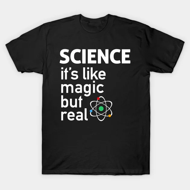 

2021 Men/Women's Summer Black Street Fashion Hip Hop SCIENCE It's Like Magic, But Real T-shirt Cotton Tees Short Sleeve Tops