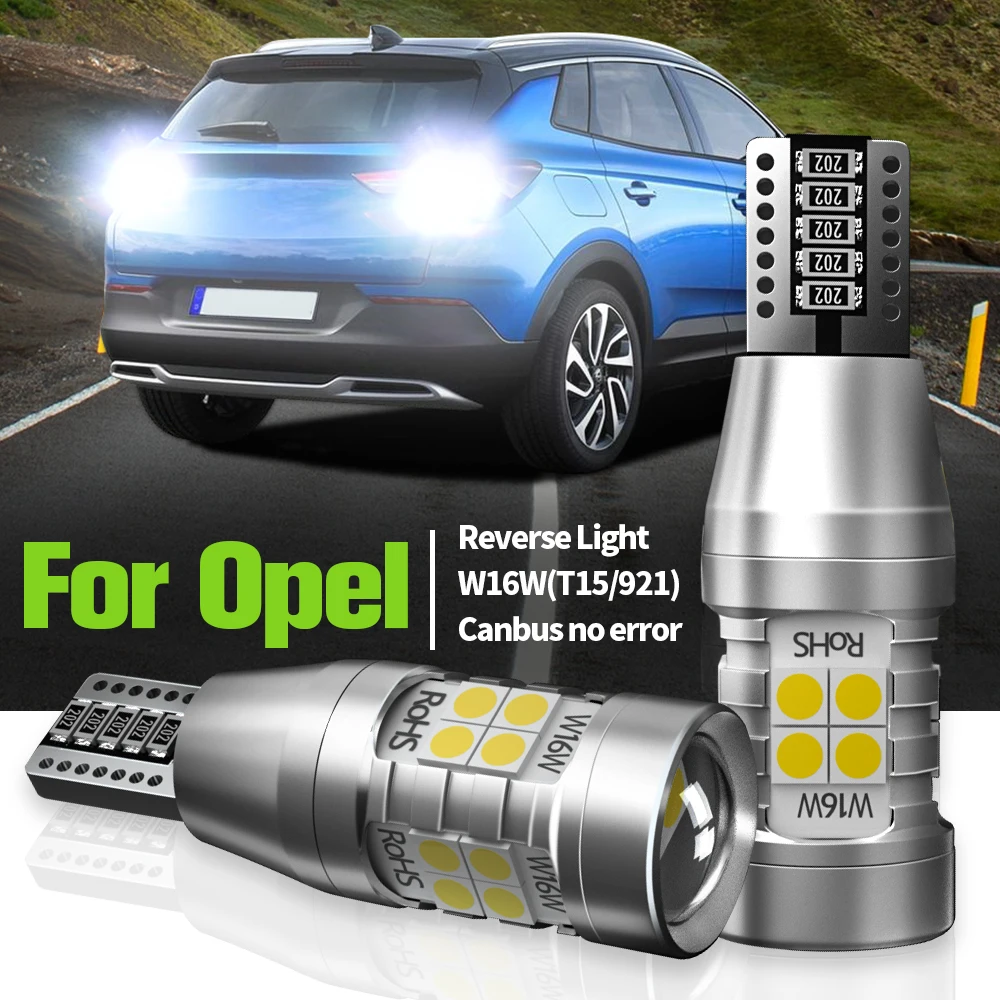 

2pcs LED Reverse Light Blub W16W T15 921 Canbus Backup Lamp For Opel Cascada Corsa F Grandland X Insignia A B Meriva Mokka