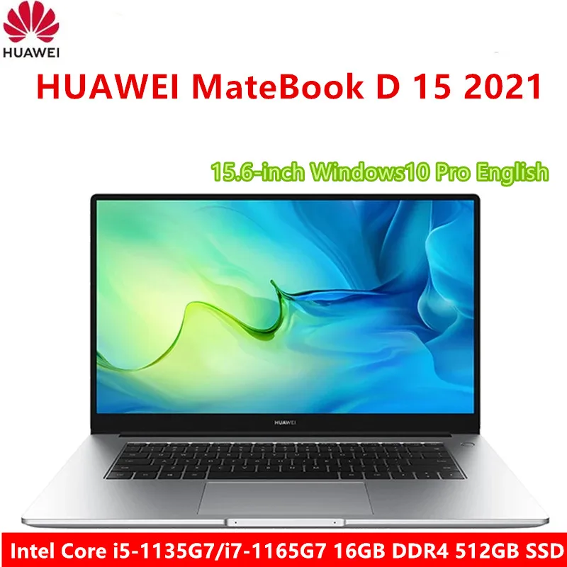 HUAWEI MateBook D15 2021 ноутбук 15 6 &quotintel Core 11TH i5 1135G7/i7 1165G7 16 Гб оперативной памяти 512 ГБ SSD FHD