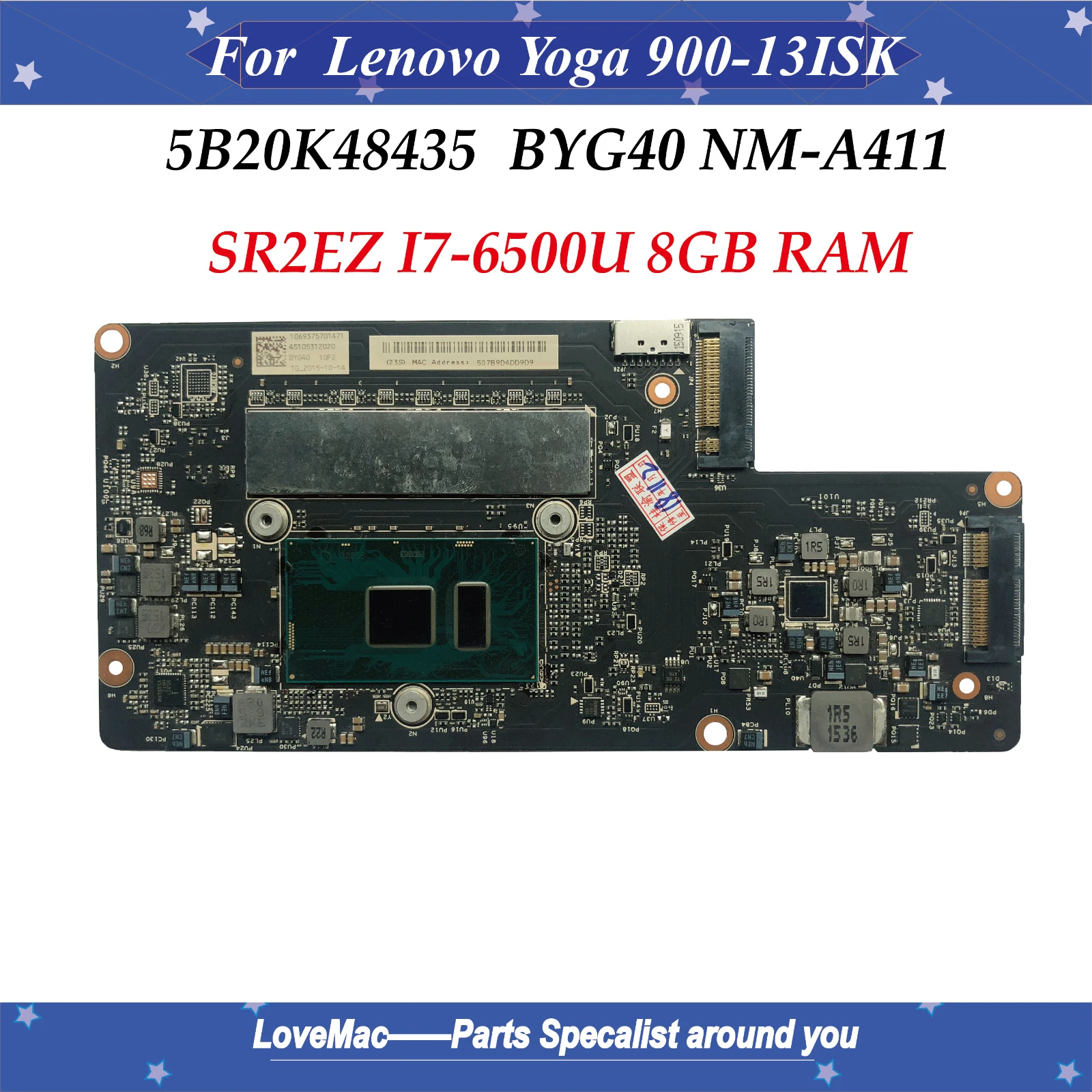 

Wholesale 5B20K48435 for Lenovo YOGA 900-13ISK Laptop Motherboard BYG40 NM-A411 SR2EZ I7-6500U 8GB RAM Fully Tested