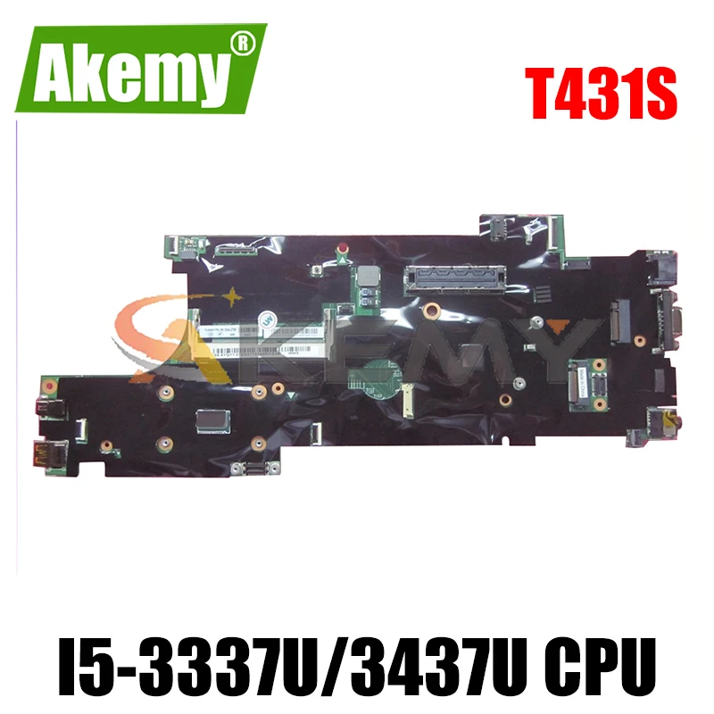 

Материнская плата Akemy для ноутбука Lenovo Thinkpad T431S, процессор I5 3337U 3437U FRU 04X07804X0778 DDR3 100%, протестированная работа
